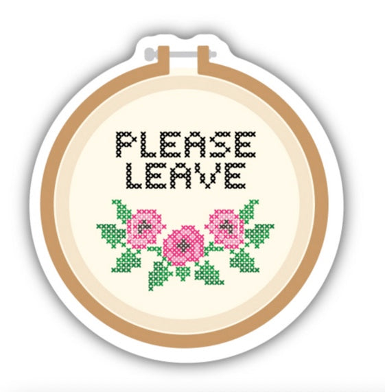 Please Leave Embroidery Hoop Sticker