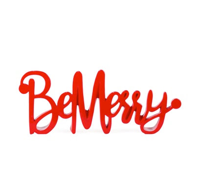 Be Merry Sign