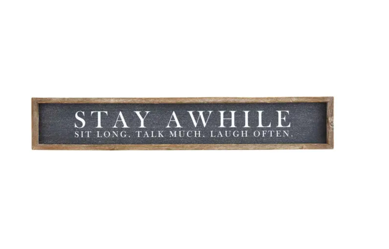 stay awhile long black plaque